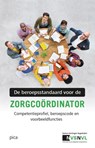 De beroepsstandaard voor de zorgcoördinator - NVS-NVL - 9789492525093