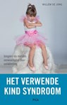 Het verwende kind-syndroom - Willem de Jong - 9789492525352