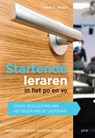 Startende leraren in het po en vo - Marco Snoek - 9789492525369