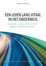 Een leven lang vitaal in het onderwijs - Tinka van Vuuren - 9789492525796