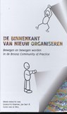 De binnenkant van nieuw organiseren - Georgette Kempink ; Jan Smit ; Guido van de Wiel - 9789492528261