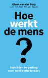 Hoe werkt de mens? - Glenn van der Burg - 9789492528629
