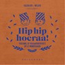 Hip Hip Hoeraa! - Dieter Coppens ; Tom Suykens - 9789492533029