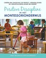 Positive Discipline in het montessorionderwijs - Chip DeLorenzo ; Jane Nelsen - 9789492618863