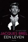 Jacques Brel - Olivier Todd - 9789492626424