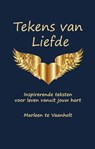 Tekens van Liefde - Marleen te Vaanholt - 9789492632401