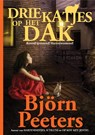 Drie katjes op het dak - Björn Peeters - 9789492638137