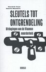 Sleutels tot ontgrendeling - Hendrik Vuye ; Veerle Wouters - 9789492639004