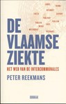 De Vlaamse ziekte - Peter Reekmans - 9789492639042