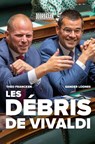 Les débris de Vivaldi - Theo Francken ; Sander Loones - 9789492639653