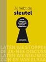 Jij hebt de sleutel - Naar humane jeugdhulp zonder separeren - Tilly van Uffelen ; Peter Dijkshoorn - 9789492649089