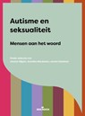 Autisme en seksualiteit - Jessica Slijpen ; Jeroen Dewinter ; Annelies Meuleman - 9789492649218