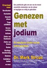 Genezen met jodium - Mark dr. Sircus - 9789492665270