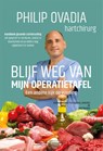 Blijf weg van mijn operatietafel - Philip Ovadia - 9789492665713