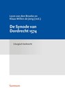 De Synode van Dordrecht 1574 - Leon van den Broeke ; Klaas-Willem de Jong - 9789492701626