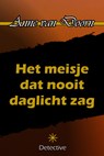 Het meisje dat nooit daglicht zag - Anne van Doorn - 9789492715289