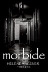 Morbide - Helene Wagener - 9789492719355