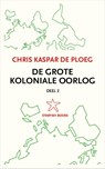 De grote koloniale oorlog 2 - Chris de Ploeg - 9789492734358