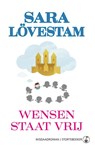 Wensen staat vrij - Sara Lövestam - 9789492750136
