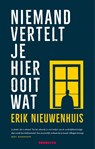 Niemand vertelt je hier ooit wat - Erik Nieuwenhuis - 9789492754110