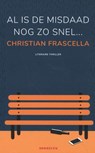 Al is het misdrijf nog zo snel - Christian Frascella - 9789492754349