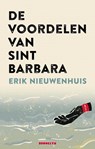 De voordelen van Sint Barbara - Erik Nieuwenhuis - 9789492754455