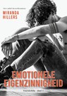 Emotionele eigenzinnigheid - Miranda Hillers - 9789492792099
