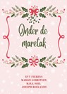 Onder de maretak - Evy Fierens ; Marije Gerritsen ; M.H.J. Igel ; Joseph Roelands - 9789492792372