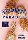 Pineapple paradise - Jaimy Smeets - 9789492792907