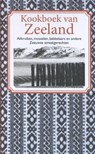 Kookboek van Zeeland - Nelly de Zwaan - 9789492821027