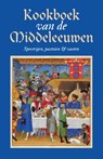 Kookboek van de Middeleeuwen - Karen Groeneveld - 9789492821089