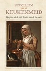 Het geheim van de keukenmeid - Christianne Muusers - 9789492821102