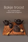 Bakje troost - Karen Groeneveld - 9789492821317