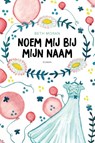 Noem mij bij mijn naam - Beth Moran - 9789492831286