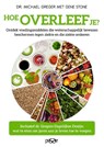 Hoe overleef je? - Michael Greger ; Gene Stone - 9789492847041