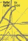 Rattle! Rattle! Ide André - Dominic van den Boogerd ; Koen Delaere - 9789492852151