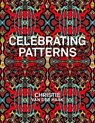 Celebrating Patterns. Christie van der Haak - Eleonoor Jap Sam ; Renate Boere ; Christie van der Haak - 9789492852526