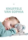 Knuffels van Sophia - Joke Ligterink ; Lisanne de Munck ; Michiel Houdijk - 9789492881915