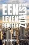 Een leven zoals bedoeld - Joop Scheffers - 9789492883001