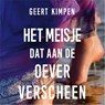 Het meisje dat aan de oever verscheen - Geert Kimpen - 9789492883971