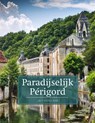 Paradijselijk Périgord - Jet Vedelaar - 9789492920430
