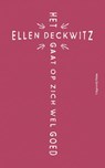Het gaat op zich wel goed - Ellen Deckwitz - 9789492928122