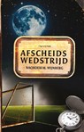 Afscheidswedstrijd - Nachoem M. Wijnberg - 9789492928511