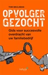 Opvolger gezocht - Tom Meuleman - 9789492939517