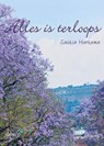 Alles is terloops - Saskia Harkema - 9789492939524