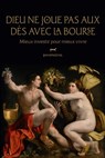 Dieu ne joue pas aux dés avec la Bourse - Jan Longeval - 9789492944580