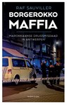 Borgerokko maffia - Raf Sauviller - 9789492958600