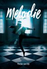 Melodie - Marijke van Dijk - 9789492959782