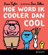 Hoe word ik cooler dan cool - Sean Taylor - 9789492986689