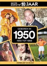 Geboren in 1950 - Mijn eerste 18 jaar - 9789493001923